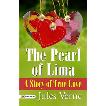 The Pearl of Lima: A Story of True Love - 1