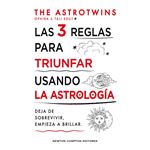 Las 3 reglas para triunfar usando la astrología