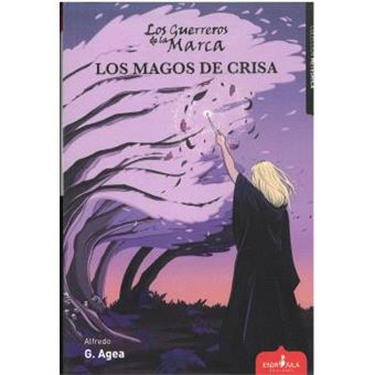 Los Guerreros De La Marca 5 Los Magos De Crisa