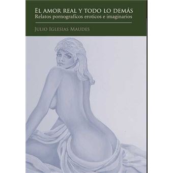 El amor real y todo lo demás
