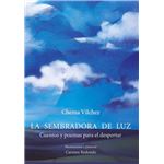 La sembradora de luz cuentos y poemas para el despertar