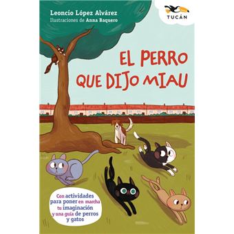 El Perro Que Dijo Miau