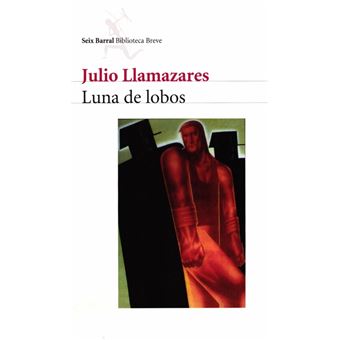 Luna De Lobos - Julio Llamazares -5% en libros | FNAC