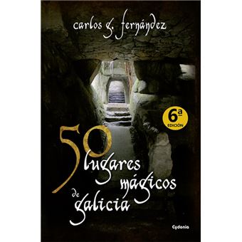 50 Lugares Mágicos De Galicia