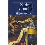 Sátiras y burlas. Siglos XIV-XVI