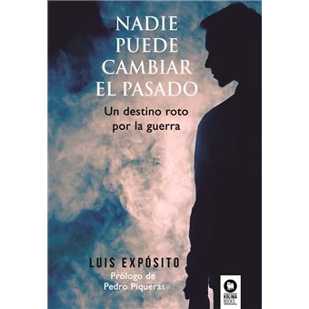 Nadie puede cambiar el pasado