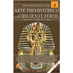 Breve historia del arte prehistórico y del Creciente Fértil