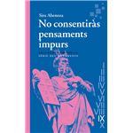No consentiràs pensaments impurs