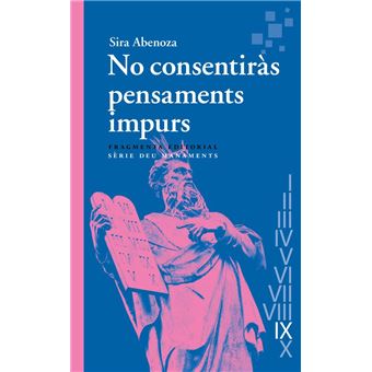 No consentiràs pensaments impurs