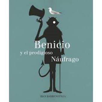 Benicio y el prodigioso náufrago