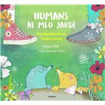 Humans al meu jardí