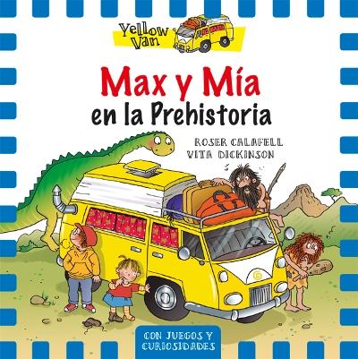 Max y Mía en la Prehistoria