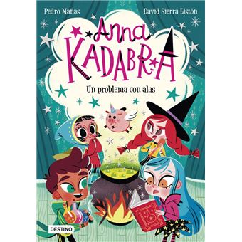 Anna Kadabra. Un problema con alas