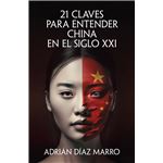 21 claves para entender China en el siglo XXI