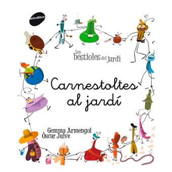 Carnestoltes al jardí
