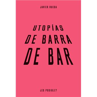Utopias De Barra De Bar