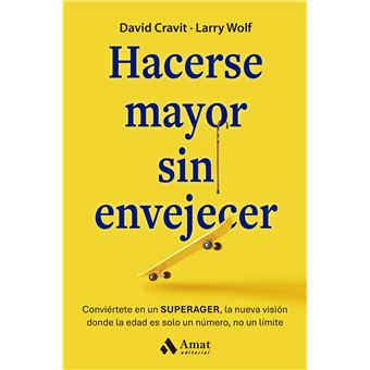 Hacerse Mayor Sin Envejecer