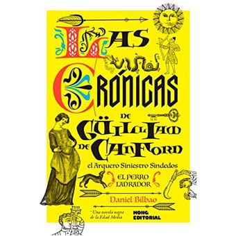 Las crónicas de Güilliam de Canford, el Arquero Siniestro Sindedos