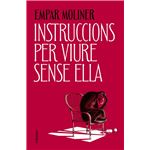 Instruccions per viure sense ella
