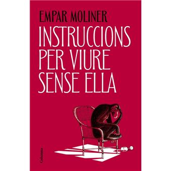 Instruccions per viure sense ella