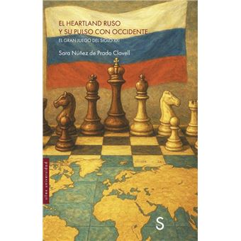 El Heartlnad Ruso Y Su Pulso Con Occidente