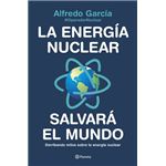 La energía nuclear salvará el mundo: Derribando mitos sobre la energía nuclear