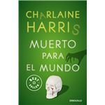 Muerto para el mundo (sookie stackhouse 4)