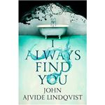I always find you