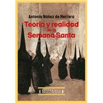 Teoría y realidad de la Semana Santa