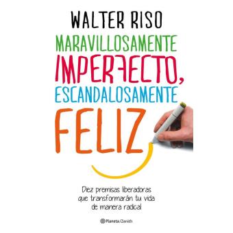 Maravillosamente imperfecto, escandalosamente feliz (Edición española)