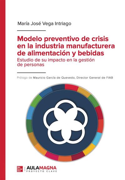 Modelo preventivo de crisis en la industria manufacturera de alimentación y  bebidas - María José Vega Intriago · 5% de descuento | Fnac