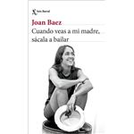 Cuando veas a mi madre, sácala a bailar
