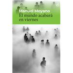 El mundo acabará en viernes