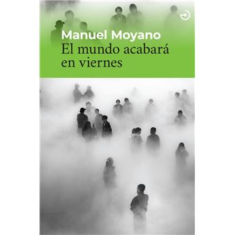 El mundo acabará en viernes