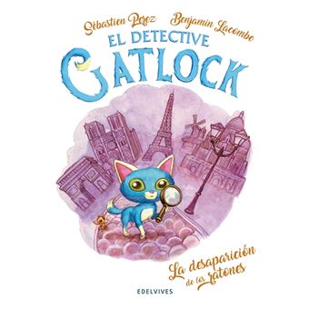 Detective Gatlock 1 La desaparición de los ratones