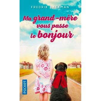 Ma grand-mère vous passe le bonjour