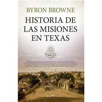 Historia De Las Misiones En Texas