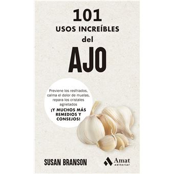 101 Usos Increíbles Del Ajo - 1