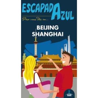 Beijing y Shangai. Escapada azul