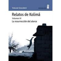 Relatos de Kolima IV. La resurrección