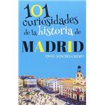 101 curiosidades de la Historia de Madrid