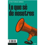 Lo que sé de nosotros