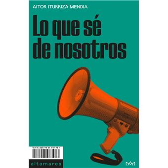 Lo que sé de nosotros