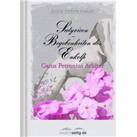 Satyricon - Begebenheiten des Enkolp