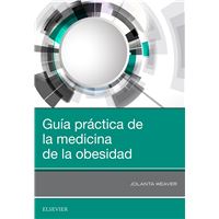 Guía Práctica De La Medicina De La Obesidad