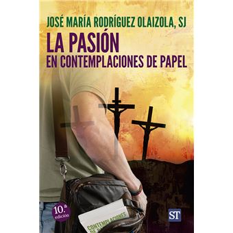 La Pasión En Contemplaciones De Papel