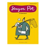 Senyor Pot · Oh! Benvingut!