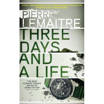Three Days and a Life