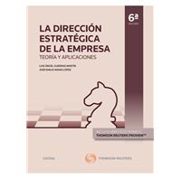 La Dirección Estratégica de la Empresa. Teoría y aplicaciones (Papel + e-book)