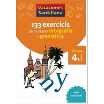 Vacaciones Santillana 133 Exercicis Per Repassar Ortografia I Gramatica ...